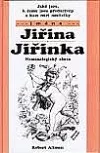 Jací jsou, k čemu jsou předurčeni a kam míří nositelé jména Jiřina a Jiřinka