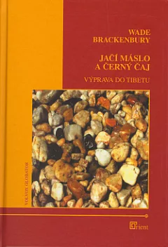Jačí máslo a černý čaj, výprava do Tibetu