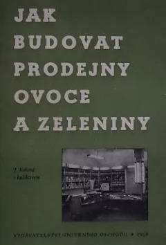 Jak budovat prodejny ovoce a zeleniny