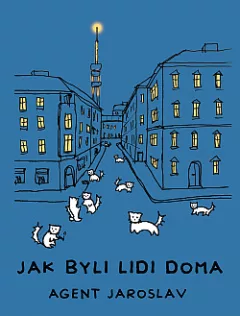 Jak byli lidi doma: Agent Jaroslav