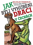 Jak byli vyhubeni draci v Čechách