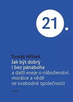 Jak být dobrý i bez pánaboha