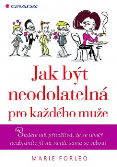 Jak být neodolatelná pro každého muže