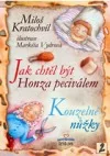 Jak chtěl být Honza peciválem / Kouzelné nůžky