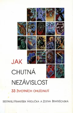 Jak chutná nezávislost