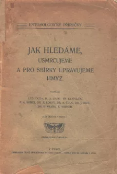 Jak hledáme, usmrcujeme a pro sbírky upravujeme hmyz