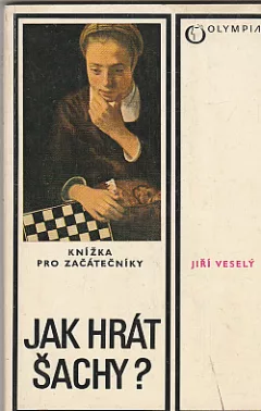Jak hrát šachy? Knížka pro začátečníky