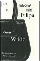 Jak je důležité míti Filipa / The Importance of Being Earnest