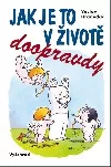 Jak je to v životě doopravdy