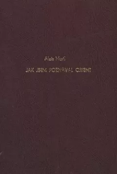 Jak jsem poznával Orient