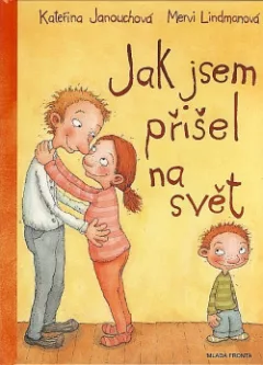 Jak jsem přišel na svět