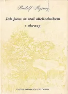 Jak jsem se stal obchodníkem s obrazy