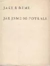 Jak jsme se potkali