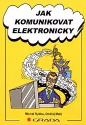 Jak komunikovat elektronicky