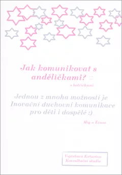 Jak komunikovat s anděličkami?