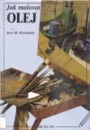 Jak malovat - Olej