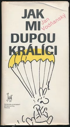 Jak mi dupou králíci