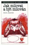 Jak milovat a být milován