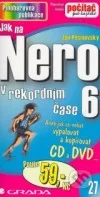 Jak na Nero 6 v rekordním čase