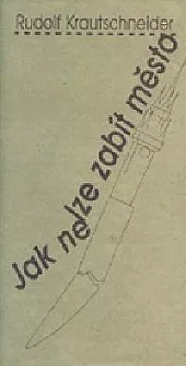 Jak nelze zabít město