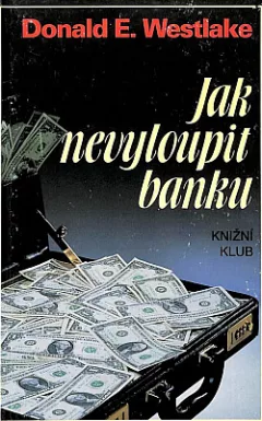 Jak nevyloupit banku