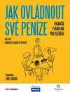 Jak ovládnout své peníze