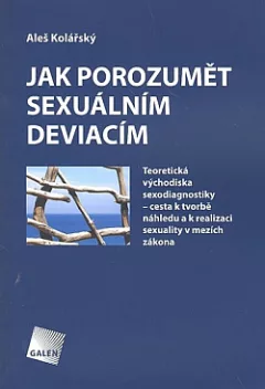 Jak porozumět sexuálním deviacím?
