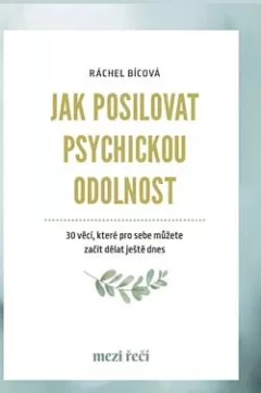 Jak posilovat psychickou odolnost
