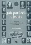 Jak potůček v jezeře