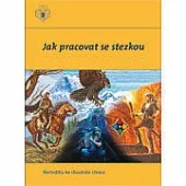 Jak pracovat se stezkou