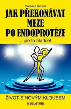 Jak překonávat meze po endoprotéze