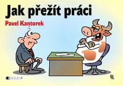 Jak přežít práci