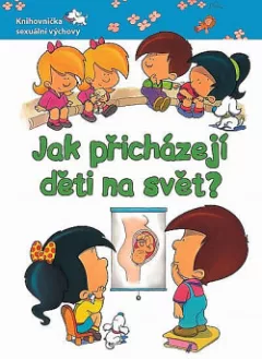 Jak přicházejí děti na svět?