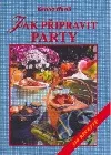 Jak připravit party