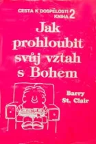 Jak prohloubit svůj vztah s Bohem
