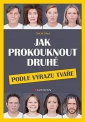 Jak prokouknout druhé podle výrazu tváře