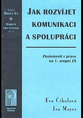 Jak rozvíjet komunikaci a spolupráci
