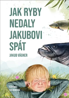Jak ryby nedaly Jakubovi spát