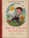 Jak se chytá sluníčko