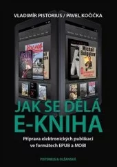 Jak se dělá e-kniha (Příprava elektronických publikací ve formátech EPUB a MOBI)