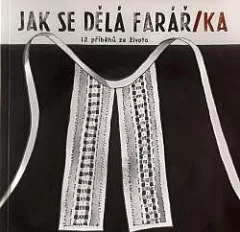 Jak se dělá farář/ka