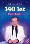 Jak se dožít 140 let