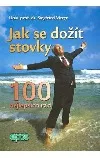 Jak se dožít stovky
