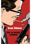 Jak se nestát vrahem