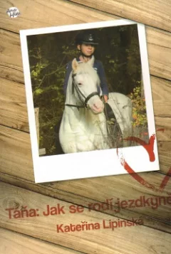 Jak se rodí jezdkyně