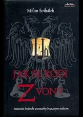 Jak se rodí zvony