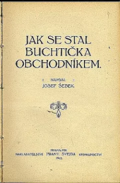 Jak se stal buchtička obchodníkem