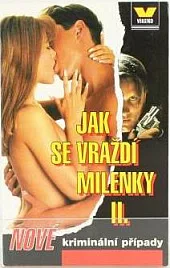 Jak se vraždí milenky II.