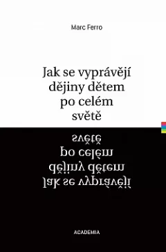 Jak se vyprávějí dějiny dětem po celém světě