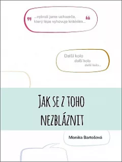 Jak se z toho nezbláznit